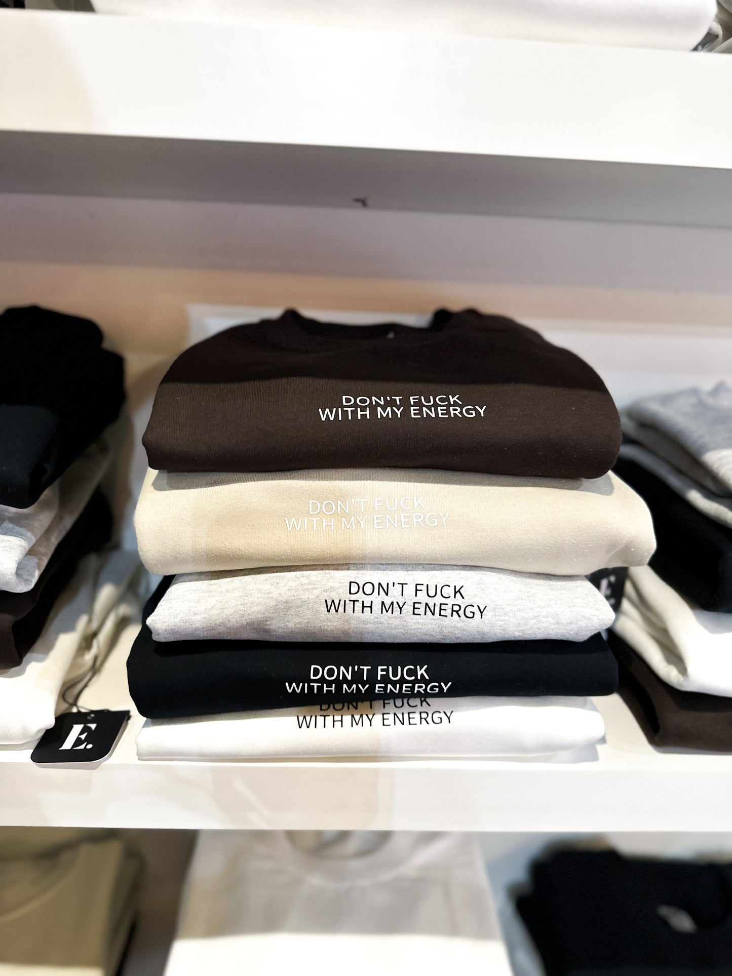 Don’t F*** With My Energy Crewneck